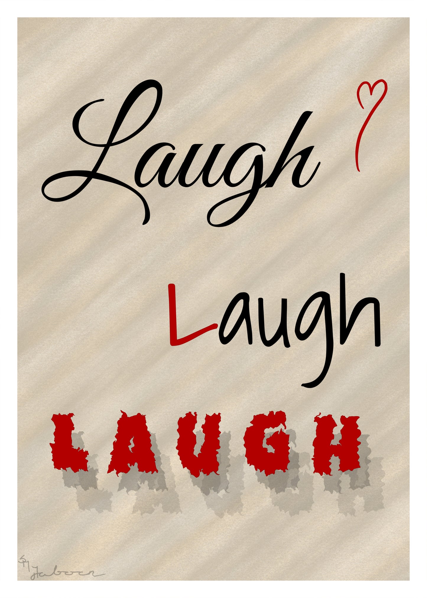 Laugh, Laugh, LAUGH, plakat